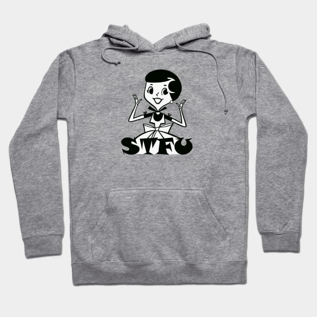 STFU Hoodie by Colonel JD McShiteBurger